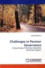 Challenges in Pension Governance A Case Study of the New Hampshire Retirement System
