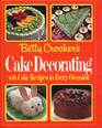 Betty Crocker's Cake Decorating with Cake Recipes for Every Occasion