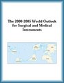 The 20002005 World Outlook for Surgical and Medical Instruments