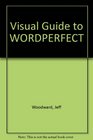 Visual Guide to Wordperfect