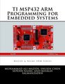 TI MSP432 ARM Programming for Embedded Systems