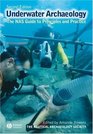 Archaeology Underwater: The NAS Guide to Principles and Practice