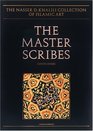 THE MASTER SCRIBES Qur'ans of the 11th  to 14th Centuries AD
