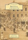 Bristol Remembered The Best of Bristol Times