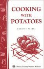 Cooking with Potatoes Storey Country Wisdom Bulletin A115