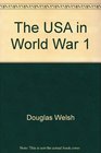 The USA in World War 1