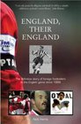 England Their England The Definitive Story of Foreign Footballers in the English Game Since 1888