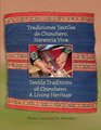 Textile Traditions of Chinchero A Living Heritage Tradiciones Textiles de Chinchero Herencia Viva