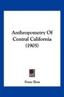 Anthropometry Of Central California
