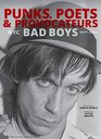 Punks Poets and Provocateurs New York City Bad Boys 19771982