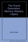 The Grand Generation Memory Mastery Legacy