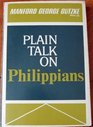 Plain Talk on Philippians