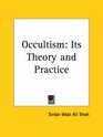 Occultism Its Theory and Practice