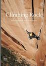 Climbing Rock Vertical Explorations Across North America