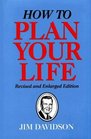 How to Plan Your Life