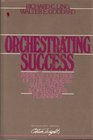 Orchestrating Success Improve Control of the Business with Sales and Operations Planning