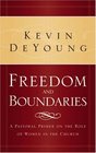 Freedom and Boundaries