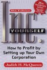 Inc Yourself How to Profit by Setting up Your Own Corporation