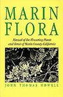Marin Flora Manual of the Flowering Plants and Ferns of Marin County California/With Supplement