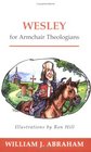 Wesley for Armchair Theologians (Armchair) (Armchair)