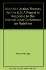 Nutrition Action Themes for the US A Report in Response to the International Conference on Nutrition