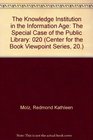 The Knowledge Institution in the Information Age The Special Case of the Public Library