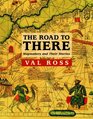 The Road to There  Mapmakers and Their Stories
