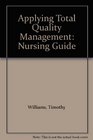 Applying Total Quality Management Nursing Guide