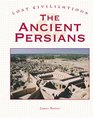 Lost Civilizations  The Ancient Persians