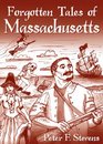 Forgotten Tales of Massachusetts
