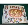 HOLIDAY SINGING  DANCING GAMES