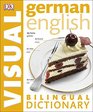 Germanâ??English Bilingual Visual Dictionary (DK Visual Dictionaries)