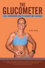 The Glucometer A SelfEmpowering Tool to a Healthy and Lean Body