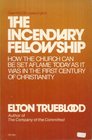 The Incendiary Fellowship