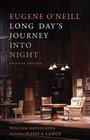 Long Day's Journey Into Night Critical Edition