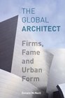 The Global Architect Firms Fame and Urban Form