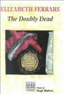 The Doubly Dead