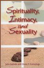 Spirituality Intimacy and Sexuality