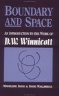 Boundary  Space An Introduction to the Work of DW Winnicott