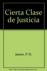 Cierta Clase de Justicia