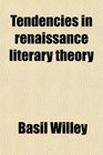 Tendencies in renaissance literary theory