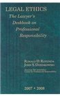 Legal Ethics 20072008 The Lawyer's Deskbook on Professional Responsibility