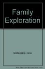 Family Exploration Personal Viewpoints from Multiple Perspectives  A Workbook for Family Therapy  An Overview