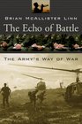 The Echo of Battle The Army's Way of War