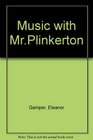 Music with Mr Plinkerton