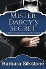 Mister Darcy's Secret A Pride and Prejudice Contemporary Novella
