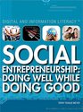 Social Entrepreneurship Doing Well While Doing Good