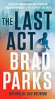 The Last Act A Novel