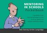 Mentoring in Schools Pocketbook A Pocketful of Tips Tools and Techniques on How to Set up Operate and Evaluate Mentoring Schemes