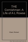 THE Cornishman A Life of A L Rowse